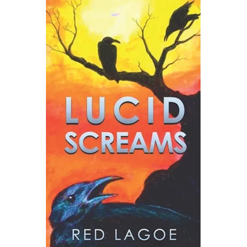Lucid Screams