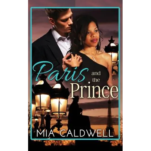 Paris and the Prince: A BWWM Billionaire Romance
