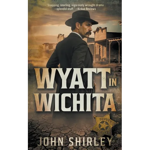 Wyatt in Wichita: A Classic Historical Western