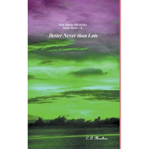 Better Never than Late