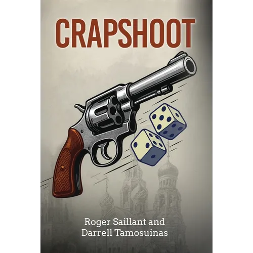 Crapshoot: A Tale of Chance, Choices, and Crime