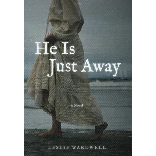 He Is Just Away