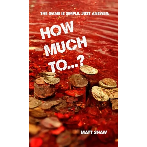 How Much To...? (An Extreme Horror)