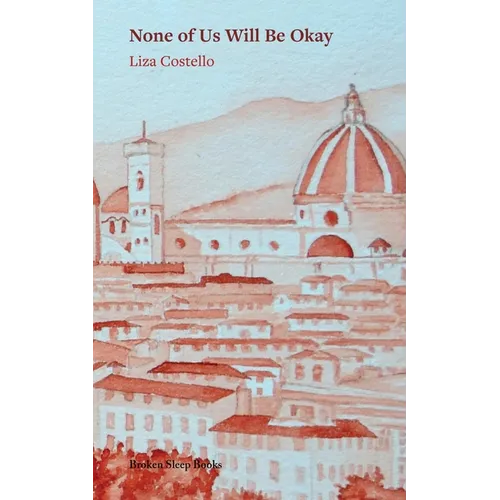 None of Us Will Be Okay