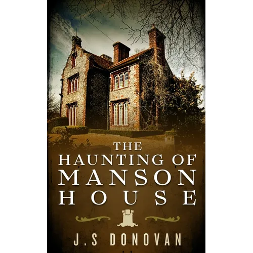 The Haunting of Manson House