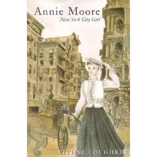 Annie Moore: New York City Girl