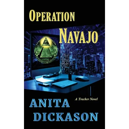 Operation Navajo: A Tracker Novel