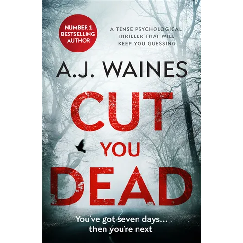 Cut You Dead: A Tense Psychological Thriller that Will Keep You Guessing