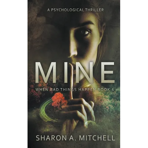 Mine: A Psychological Thriller