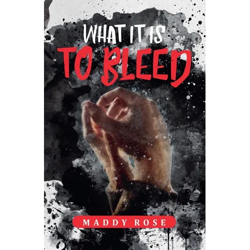 What it is to Bleed