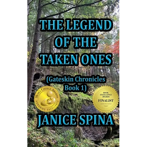 The Legend of the Taken Ones: Gateskin Chronicles Book 1