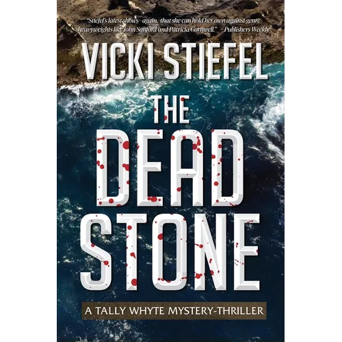 The Dead Stone: Book 2, Tally Whyte Homicide Counsellor