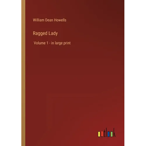 Ragged Lady: Volume 1 - in large print