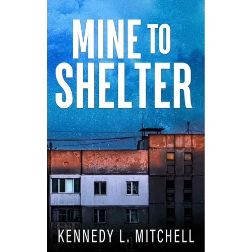 Mine to Shelter Special Edition Paperback