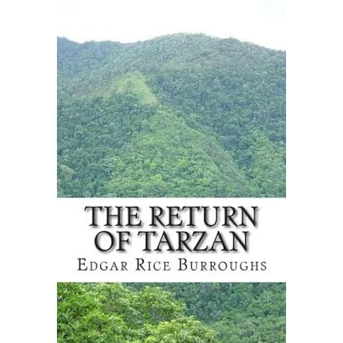 The Return of Tarzan: (Edgar Rice Burroughs Classics Collection)