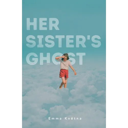 Her Sister's Ghost