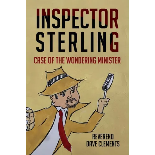 Inspector Sterling: Case of the Wondering Minister