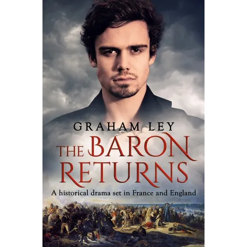 The Baron Returns: A historical drama set in France and England