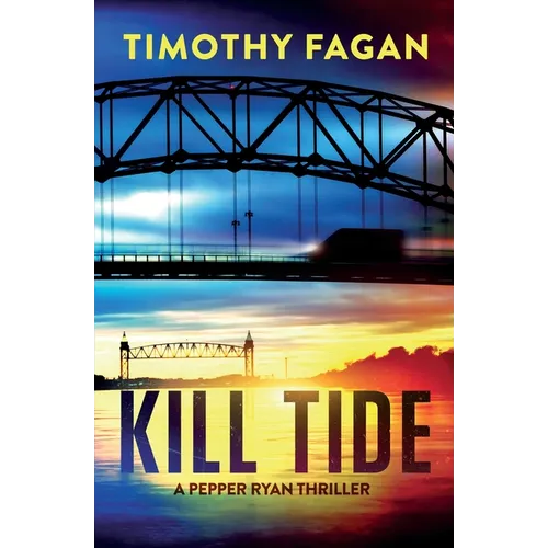 Kill Tide: A Pepper Ryan Thriller