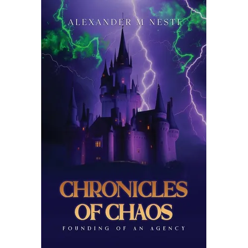 Chronicles Of Chaos: Founding of an Agency