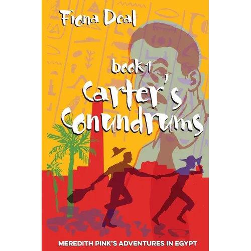 Carter's Conundrums: Book 1 of Meredith Pink's Adventures in Egypt