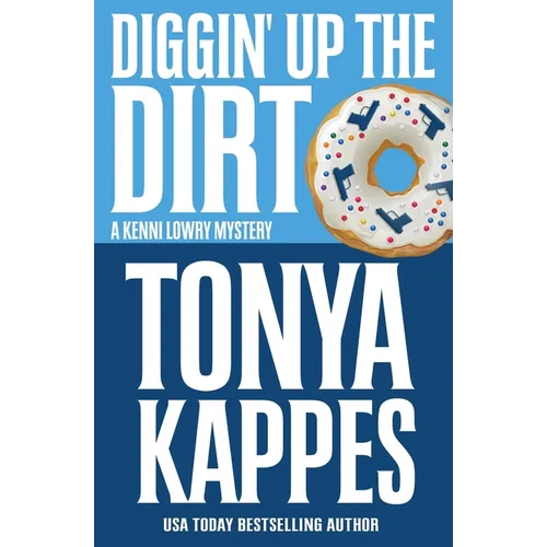Diggin' Up Dirt