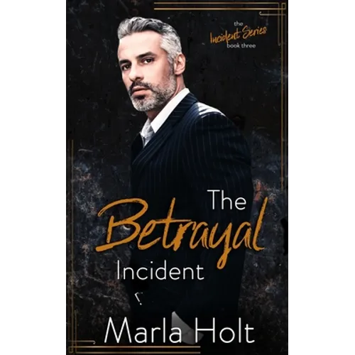 The Betrayal Incident: An Age Gap Romance