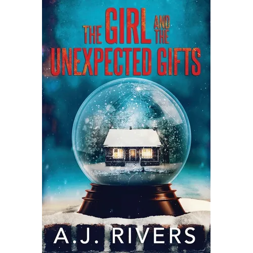 The Girl and the Unexpected Gifts