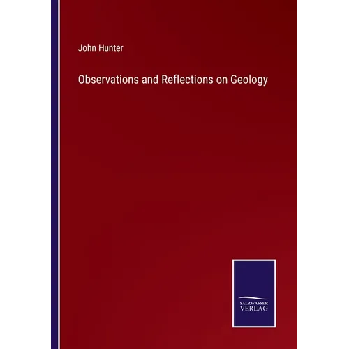 Observations and Reflections on Geology