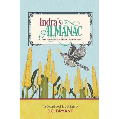 Indra's Almanac: A Time Traveler's Book Club Novel