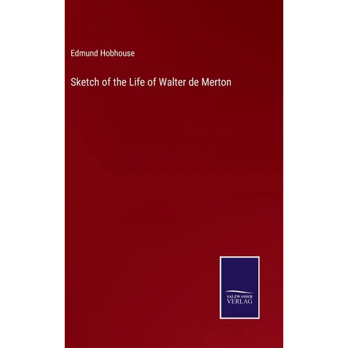 Sketch of the Life of Walter de Merton