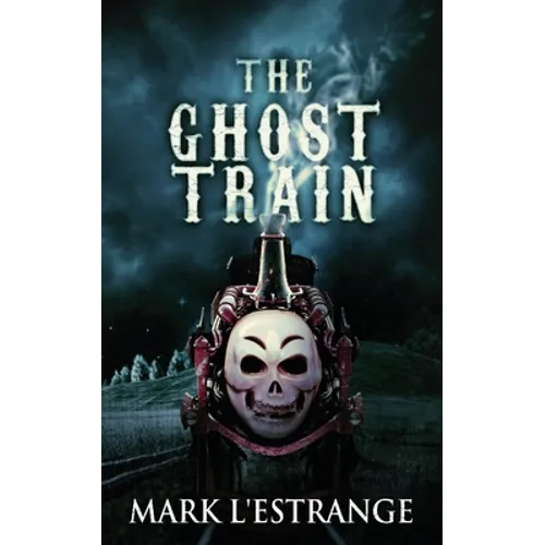 The Ghost Train