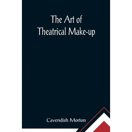The Art of Theatrical Make-up