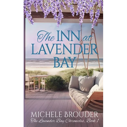 The Inn at Lavender Bay (The Lavender Bay Chronicles Book 1)