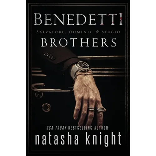 Benedetti Brothers: Salvatore, Dominic & Sergio