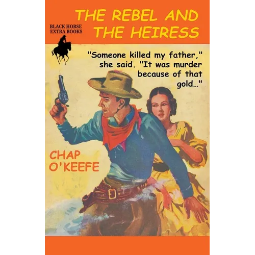 The Rebel and the Heiress