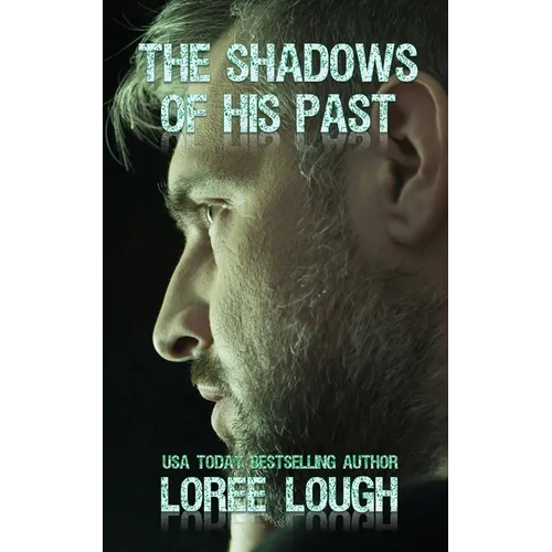 The Shadows of His Past
