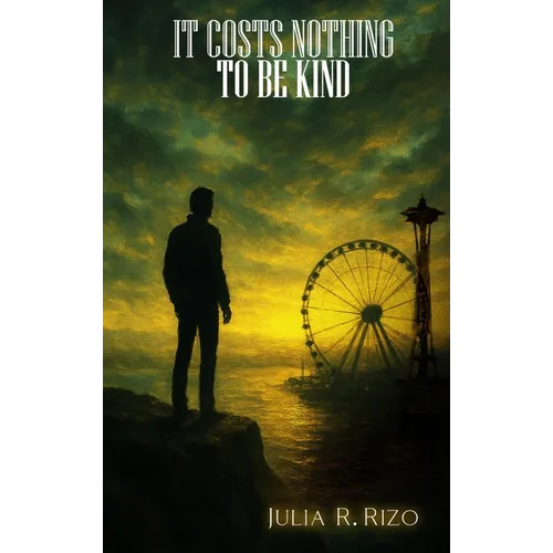 It Costs Nothing: To Be Kind