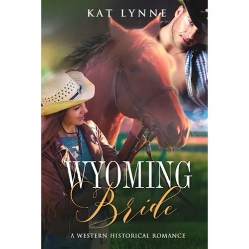 Wyoming Bride: A Western Historical Romance