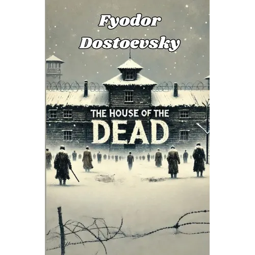 The House Of The Dead(Illustrated)