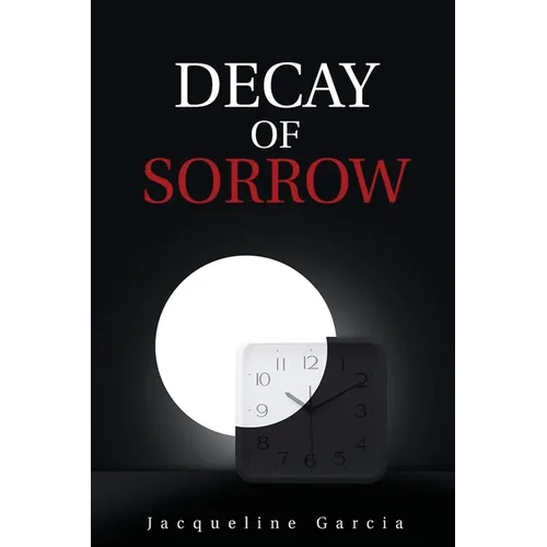 Decay of Sorrow