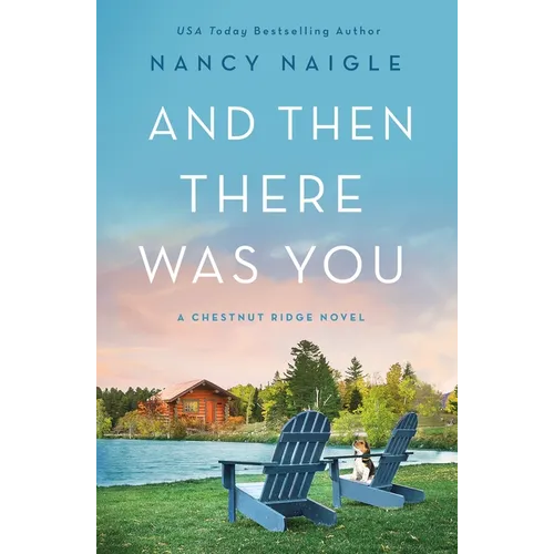 And Then There Was You: A Chestnut Ridge Novel