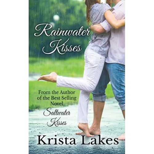 Rainwater Kisses: A Billionaire Love Story
