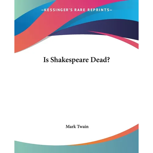 Is Shakespeare Dead?