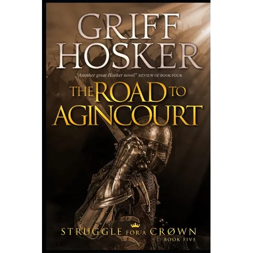 The Road to Agincourt