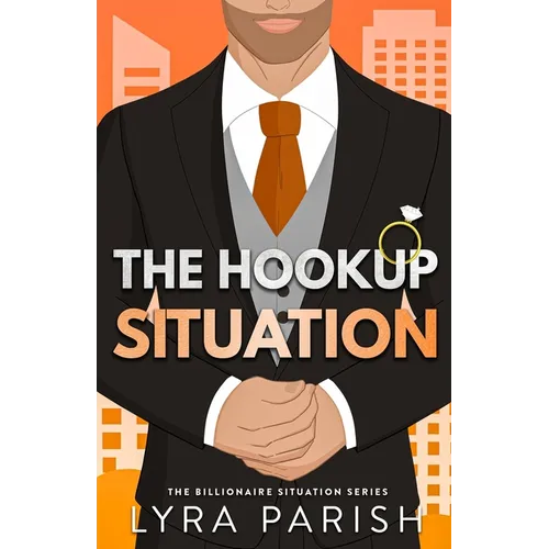The Hookup Situation: a billionaire, fake-dating romcom