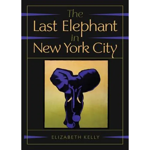 The Last Elephant in New York City