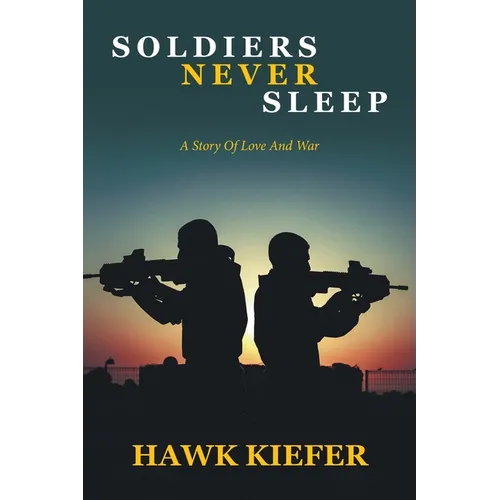 Soldiers Never Sleep