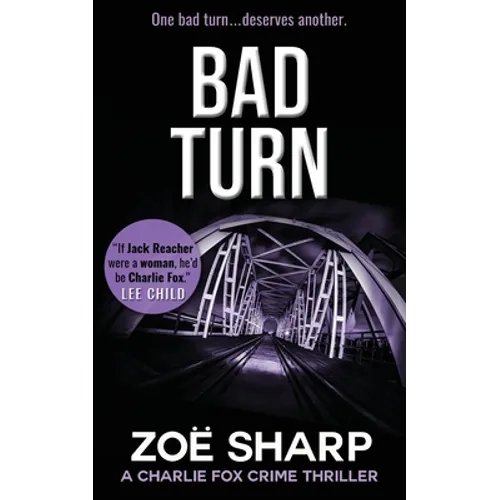 Bad Turn: Charlie Fox Crime Mystery Thriller Series