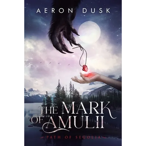 The Mark of Amulii: Path of Segolia
